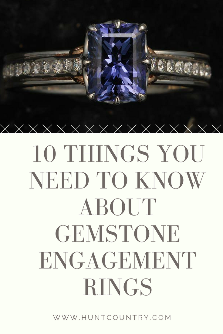 10 Things You Need To Know About Gemstone Engagement Rings Hunt Country Jewelers